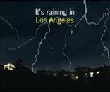 Raining in Los
angeles